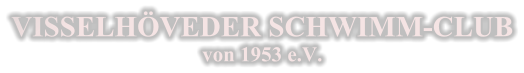 VISSELHÖVEDER SCHWIMM-CLUB von 1953 e.V.