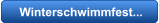 Winterschwimmfest...